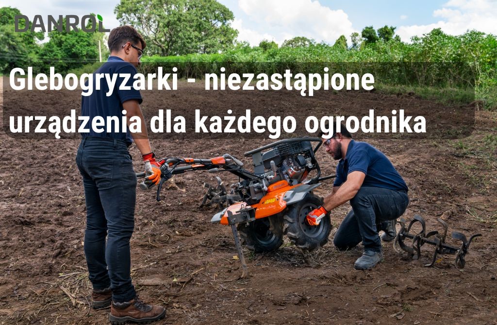 Glebogryzarki Cedrus i kultywatory Husqvarna – jaki wybrać?